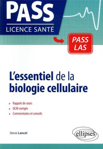 Couverture du livre « L'essentiel de la biologie cellulaire » de Steve Lancel aux éditions Ellipses