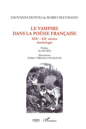 Couverture du livre « Le vampire dans la poésie francaise, XIXe - XXe siècles ; anthologie » de Giovanni Dotoli et Mario Selvaggio aux éditions L'harmattan