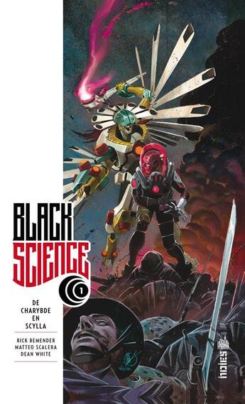 Couverture du livre « Black science Tome 1 : de Charybde en Scylla » de Rick Remender et Matteo Scalera aux éditions Urban Comics