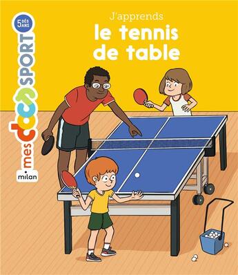 Couverture du livre « J'apprends le tennis de table » de Jeremy Rouche et Poulpi aux éditions Milan