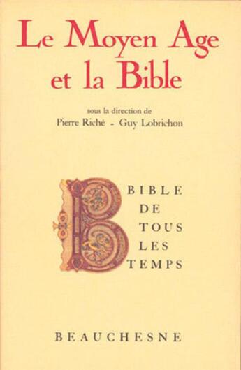 Couverture du livre « BTT n°4 - Le Moyen Age et la Bible » de Riche/Lobrichon aux éditions Beauchesne