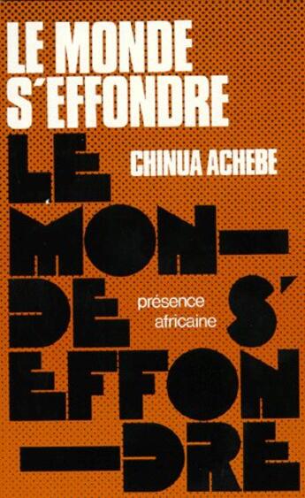 Couverture du livre « Le monde s'effondre » de Chinua Achebe aux éditions Presence Africaine