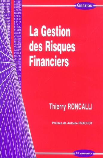 Couverture du livre « GESTION DES RISQUES FINANCIERS (LA) » de Roncalli/Thierry aux éditions Economica