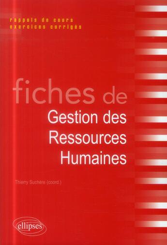 Couverture du livre « Fiches de gestion des ressources humaines (ghr) » de Thierry Suchere aux éditions Ellipses