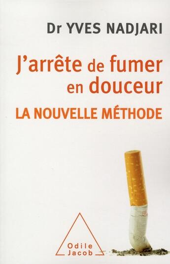 Couverture du livre « J'arrête de fumer en douceur » de Nadjari-Y aux éditions Odile Jacob