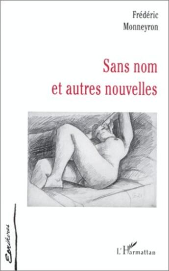 Couverture du livre « Sans nom et autres nouvelles » de Frederic Monneyron aux éditions L'harmattan