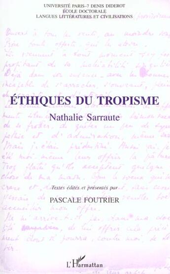 Couverture du livre « Éthiques du tropisme ; Nathalie Sarraute » de  aux éditions L'harmattan