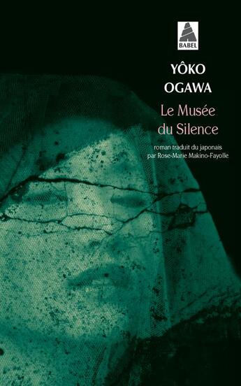 Couverture du livre « Le musée du silence » de Yoko Ogawa aux éditions Actes Sud