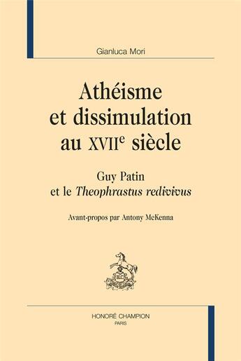 Couverture du livre « Athéisme et dissimulation au XVIIe siècle : Guy Patin et le 