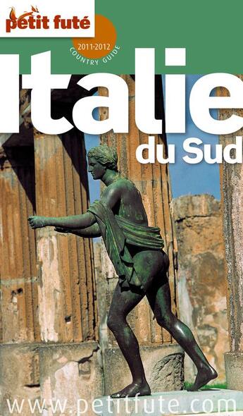 Couverture du livre « GUIDE PETIT FUTE ; COUNTRY GUIDE ; Italie du Sud (édition 2011) » de  aux éditions Le Petit Fute