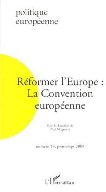 Couverture du livre « Réformer l'Europe : la Convention européenne » de  aux éditions L'harmattan