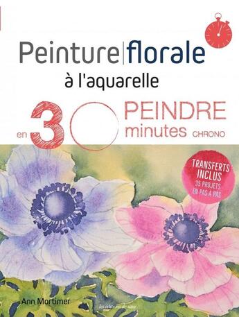 Couverture du livre « Peinture florale à l'aquarelle » de Ann Mortimer aux éditions De Saxe