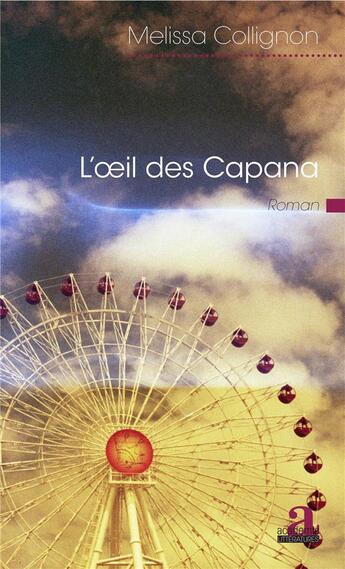 Couverture du livre « L'oeil des Capana » de Melissa Collignon aux éditions Academia