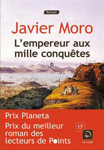 Couverture du livre « L'empereur aux mille conquêtes Tome 1 » de Javier Moro aux éditions Editions De La Loupe