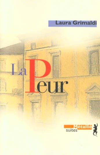 Couverture du livre « La peur » de Laura Grimaldi aux éditions Metailie