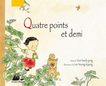 Couverture du livre « Quatre points et demi » de Seok-Jung Yun et Young-Kyung Lee aux éditions Picquier
