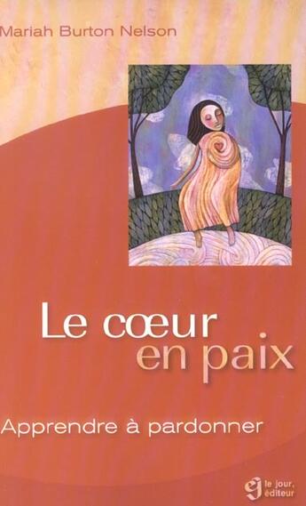 Couverture du livre « Coeur en paix » de Mariah Burton Nelson aux éditions Le Jour