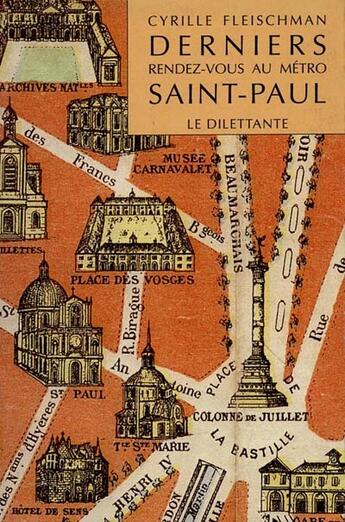 Couverture du livre « Derniers Rendez-Vous Au Metro Saint-Paul » de Cyrille Fleischman aux éditions Le Dilettante