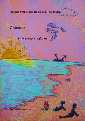 Couverture du livre « Festival francophone des hauts de France 2023 : hommage à la nature » de Lavisse Gaelle aux éditions Comme Une Evidence