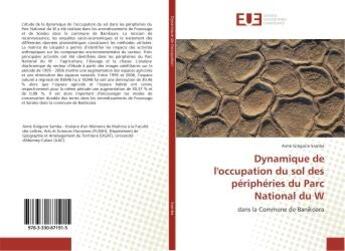 Couverture du livre « Dynamique de l'occupation du sol des peripheries du Parc National du W : Dans la Commune de Banikoara » de Aimé Samba aux éditions Editions Universitaires Europeennes