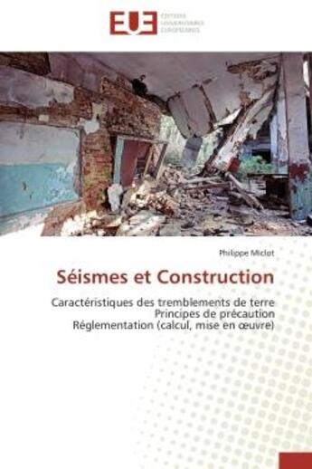 Couverture du livre « Seismes et construction » de Miclot-P aux éditions Editions Universitaires Europeennes