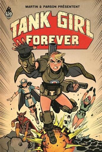 Couverture du livre « Tank Girl Tome 13 : forever » de Alan Martin et Brett Parson aux éditions Ankama