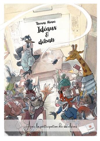 Couverture du livre « Idéaux et débats » de Thomas Miani aux éditions Le Lys Bleu