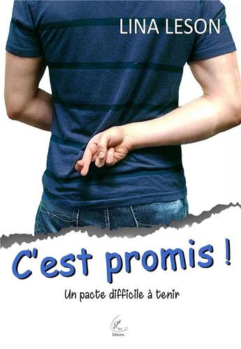 Couverture du livre « C'est promis ! » de Leson Lina aux éditions Lina Leson