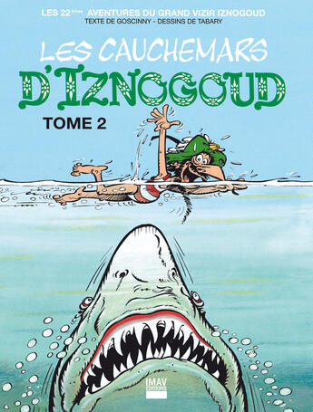 Couverture du livre « Iznogoud - tome 22 - Les cauchemars d'Iznogoud 2 » de Jean Tabary et Rene Goscinny aux éditions Imav éditions