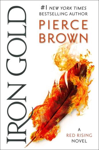 Couverture du livre « IRON GOLD - RED RISING SERIES, BOOK 4 » de Pierce Brown aux éditions Del Rey