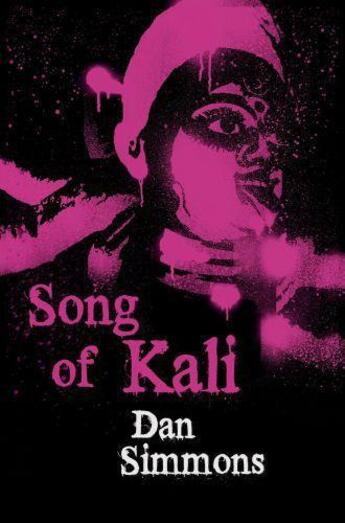 Couverture du livre « Song Of Kali » de Dan Simmons aux éditions Orion Digital