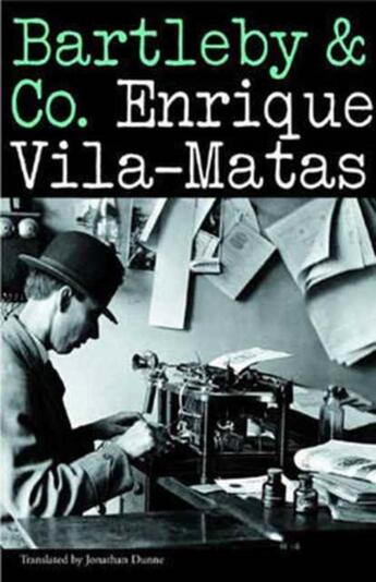 Couverture du livre « BARTLEBY AND CO » de Enrique Vila-Matas aux éditions New Directions