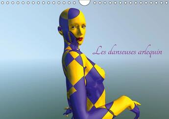 Couverture du livre « Les danseuses arlequin calendrier mural 2018 din a4 horizont - esthetique de la forme et de l » de Redinard aux éditions Calvendo