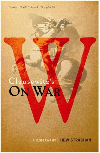 Couverture du livre « Carl von clausewitz's on war - a biography » de Hew Strachan aux éditions Atlantic Books