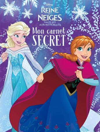 Couverture du livre « La Reine des Neiges - magie des aurores boréales ; mon carnet secret » de Disney aux éditions Disney Hachette