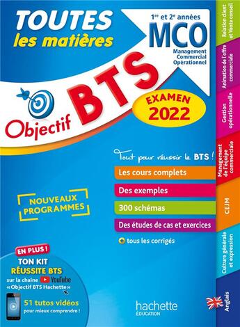 Couverture du livre « Objectif BTS ; toutes les matières ; MCO, 1re et 2e années (édition 2022) » de Corinne Denis et Bruno Bonnefous et Emilie Dherin et Marc Geromini et David Leccia et Oscar Torres Vera aux éditions Hachette Education