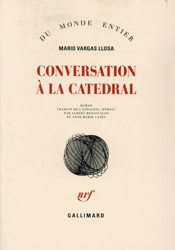 Couverture du livre « Conversation à La Catedral » de Mario Vargas Llosa aux éditions Gallimard