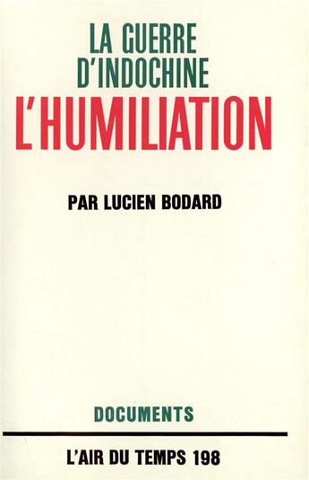 Couverture du livre « L'humiliation » de Lucien Bodard aux éditions Gallimard