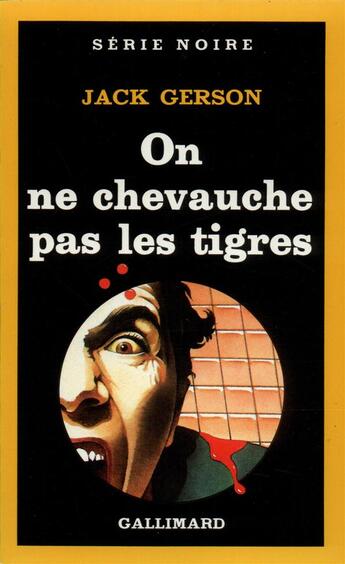 Couverture du livre « On ne chevauche pas les tigres » de Jack Gerson aux éditions Gallimard