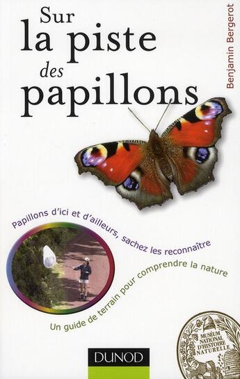 Couverture du livre « Sur la piste des papillons » de Benjamin Bergerot aux éditions Dunod