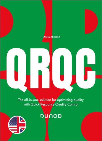 Couverture du livre « QRQC : The all-in-one solution for optimizing quality with Quick Response Quality Control » de Hakim Aoudia aux éditions Dunod