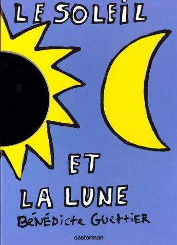 Couverture du livre « Soleil et la lune (le) - petit theatre » de Benedicte Guettier aux éditions Casterman