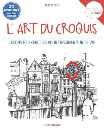 Couverture du livre « L'art du croquis » de Pete Scully aux éditions Mango