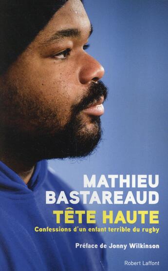 Couverture du livre « Tête haute » de Mathieu Bastareaud et Arnaud Ramsay aux éditions Robert Laffont