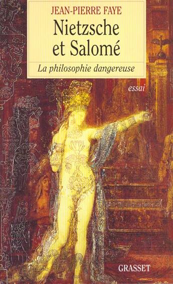 Couverture du livre « Nietzsche et Salomé » de Jean-Pierre Faye aux éditions Grasset