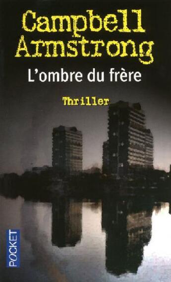 Couverture du livre « L'ombre du frère » de Campbell Armstrong aux éditions Pocket