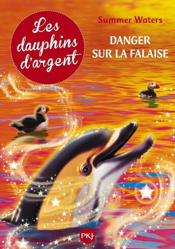 Couverture du livre « Les dauphins d'argent Tome 7 ; danger sur la falaise » de Summer Waters aux éditions Pocket Jeunesse