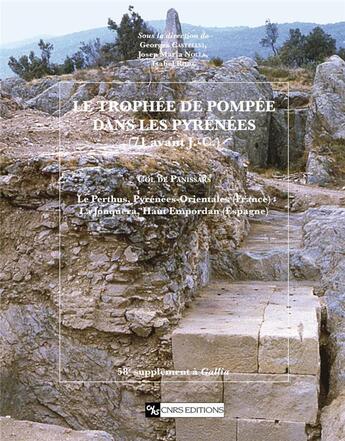Couverture du livre « 58ème supplément à Gallia ; le trophée de Pompée dans les Pyrénées (71 avant J.-C.) » de  aux éditions Cnrs