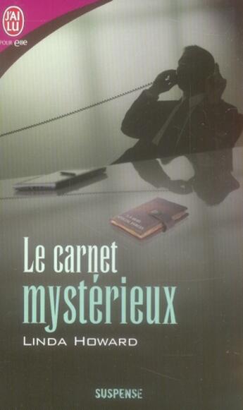 Couverture du livre « Le carnet mystérieux » de Linda Howard aux éditions J'ai Lu