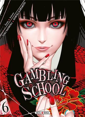 Couverture du livre « Gambling school Tome 6 » de Toru Naomura et Homura Kawamoto aux éditions Soleil